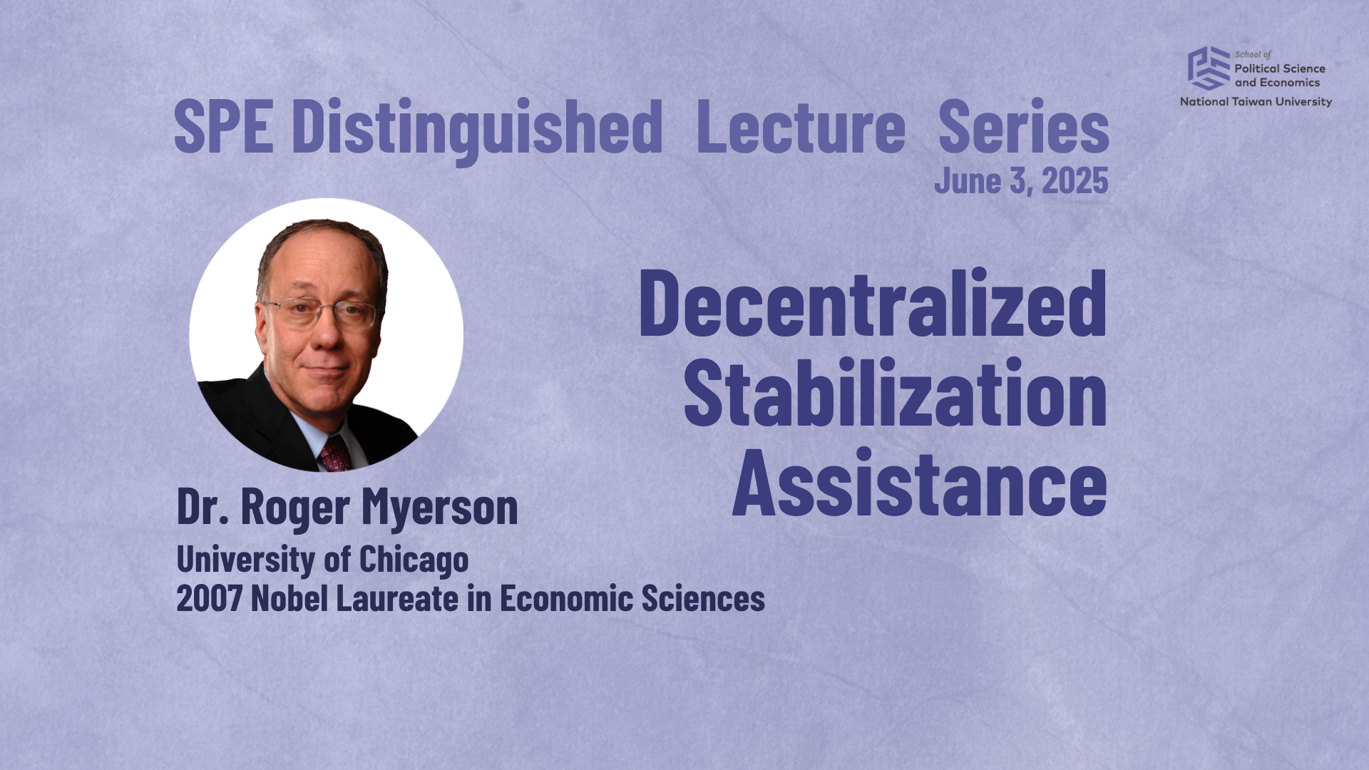 Dr. Roger Myerson Gives a Speech at NTU on Decentralized Approaches to Stabilization and Governance photo